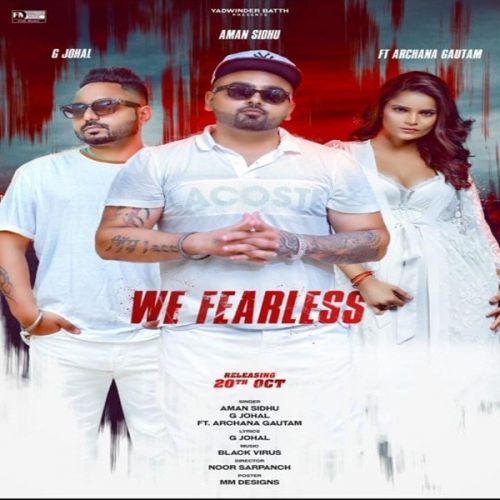 We Fearless G Johal, Aman Sidhu Mp3 Song Free Download