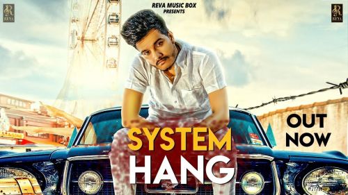 System Hang Rohit Tehlan Mp3 Song Free Download
