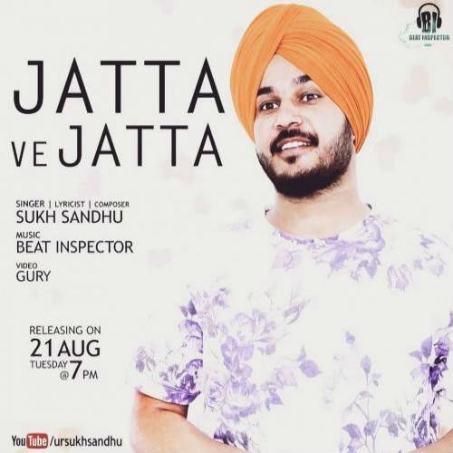 Jatta Ve Jatta Sukh Sandhu Mp3 Song Free Download