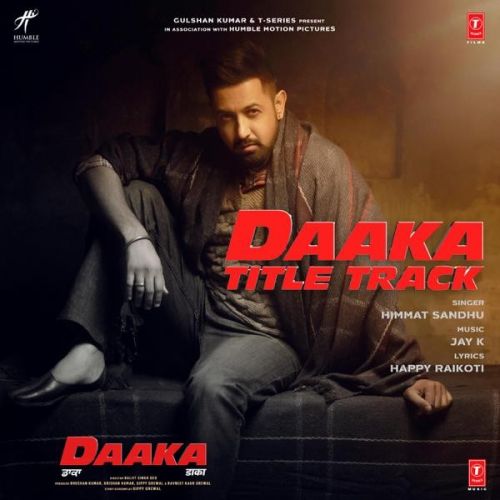 Daaka Title Track Himmat Sandhu Mp3 Song Free Download