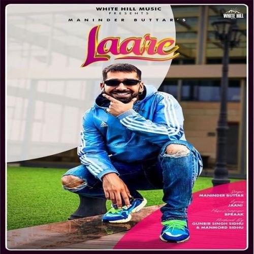 Laare Maninder Buttar Mp3 Song Free Download