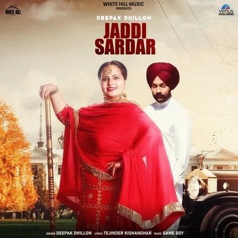 Jaddi Sardar Deepak Dhillon Mp3 Song Free Download