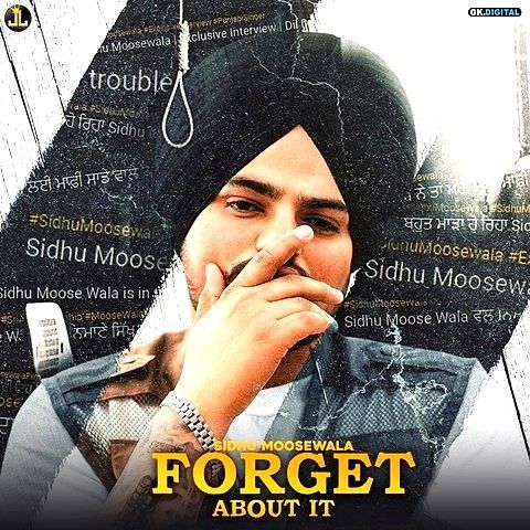 Forget About It Sidhu Moose Wala Mp3 Song Free Download