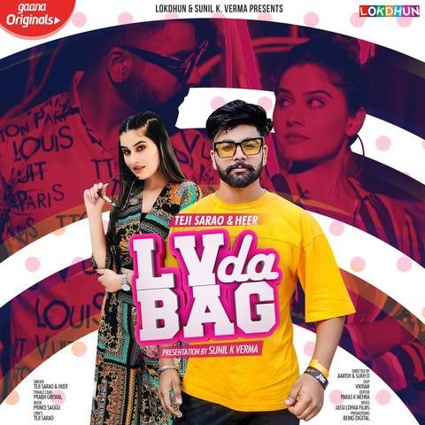 LV Da Bag Teji Sarao, Heer Mp3 Song Free Download