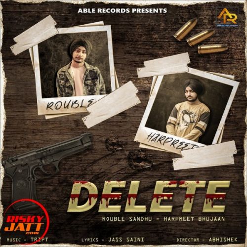 Delete Rouble Sandhu Mp3 Song Free Download