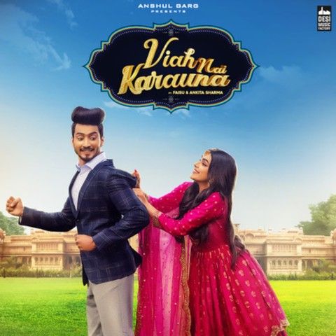 Viah Nai Karauna Preetinder, Mr Faisu Mp3 Song Free Download