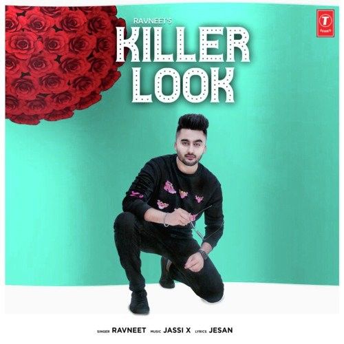 Killer Look Ravneet Mp3 Song Free Download