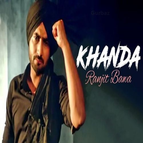 Khanda Ranjit Bawa, Sunny Malton Mp3 Song Free Download