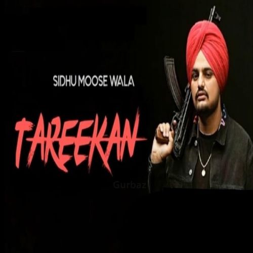 Tareekan Sidhu Moose Wala Mp3 Song Free Download