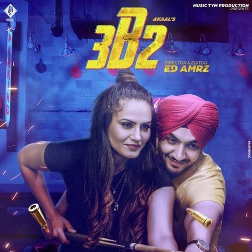 3B2 Akaal Mp3 Song Free Download