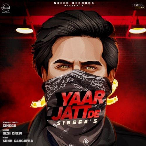 Yaar Jatt De Singga Mp3 Song Free Download