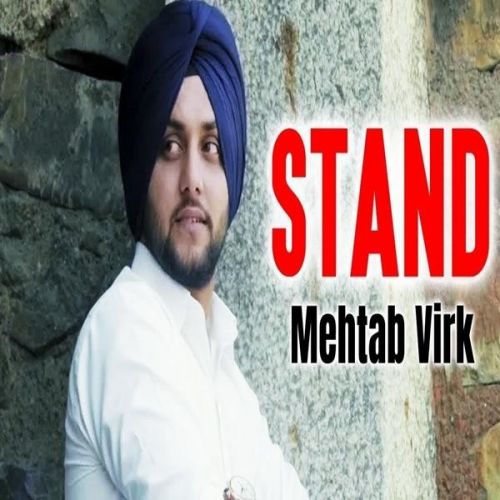 Stand Mehtab Virk Mp3 Song Free Download