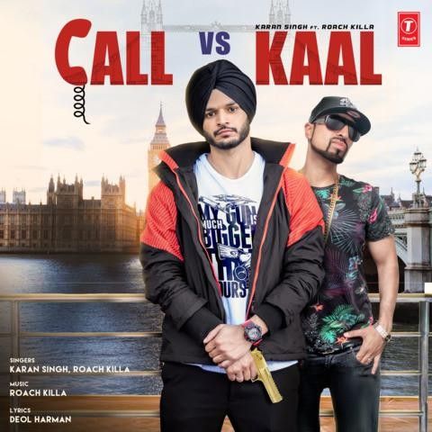 Call Vs Kaal Karan Singh Mp3 Song Free Download