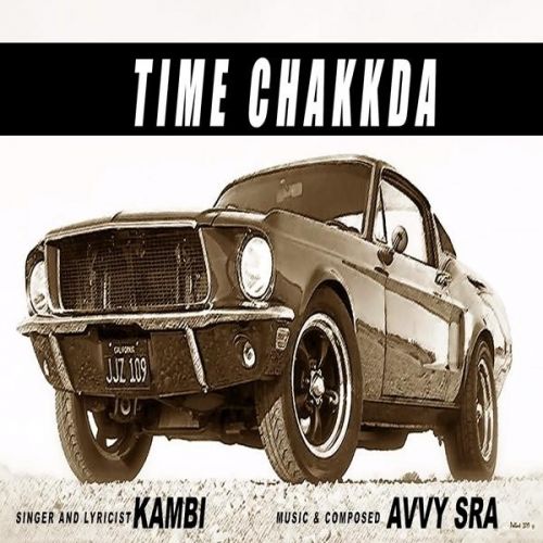 Time Chakkda Kambi Rajpuria Mp3 Song Free Download