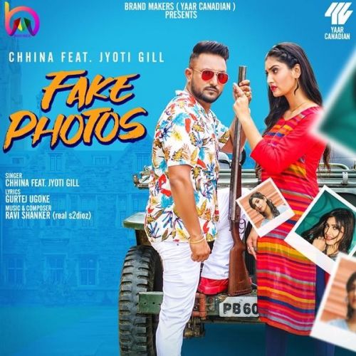 Fake Photos Chhina, Jyoti Gill Mp3 Song Free Download