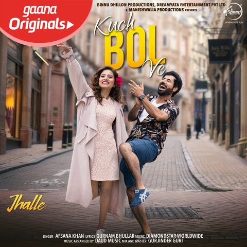 Kuch Bol Ve (Jhalle) Afsana Khan Mp3 Song Free Download