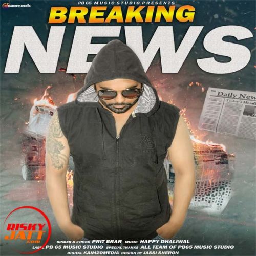 Breaking News Prit Brar Mp3 Song Free Download