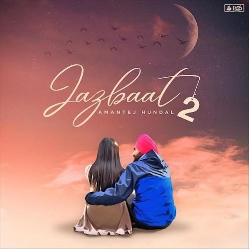 Jazbaat 2 Amantej Hundal Mp3 Song Free Download
