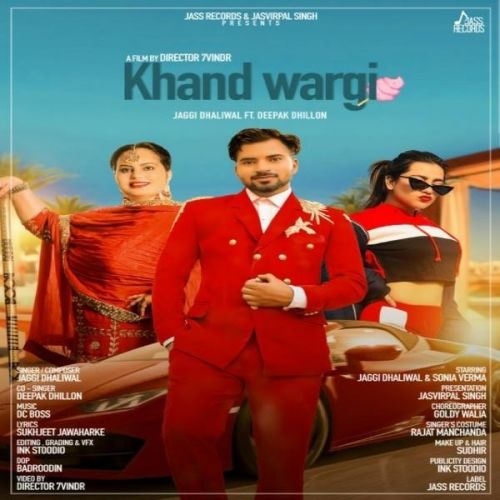 Khand Wargi Jaggi Dhaliwal, Deepak Dhillon Mp3 Song Free Download