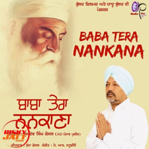 Baba Tera Nankana Sukhdev Singh Ghosal Mp3 Song Free Download