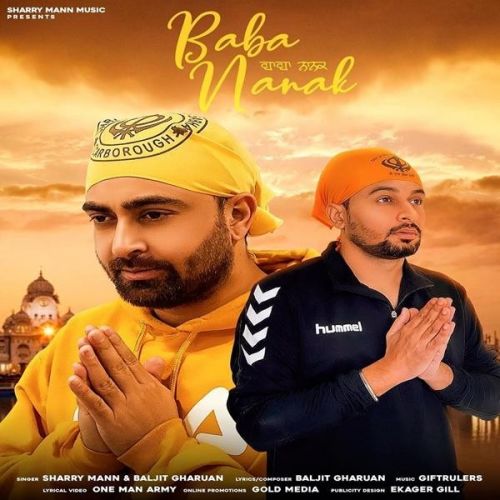 Baba Nanak Sharry Mann, Baljit Gharuan Mp3 Song Free Download