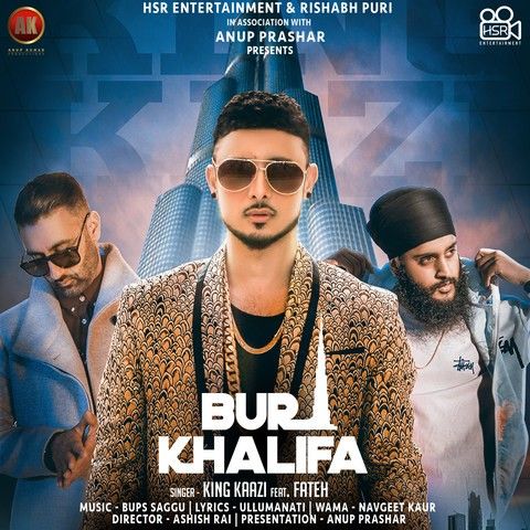 Burj Khalifa Fateh, King Kaazi Mp3 Song Free Download