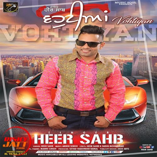 Vohtiyan  ( dj song) Heer Sahb Mp3 Song Free Download