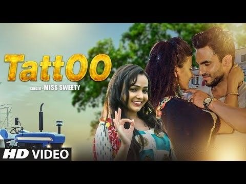 Tattoo Harsh Gahlot, Arzoo Dhillon, Miss Sweety Mp3 Song Free Download