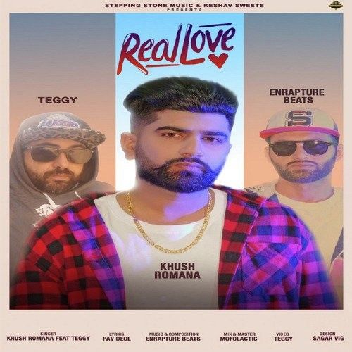 Real Love Khush, Teggy Mp3 Song Free Download