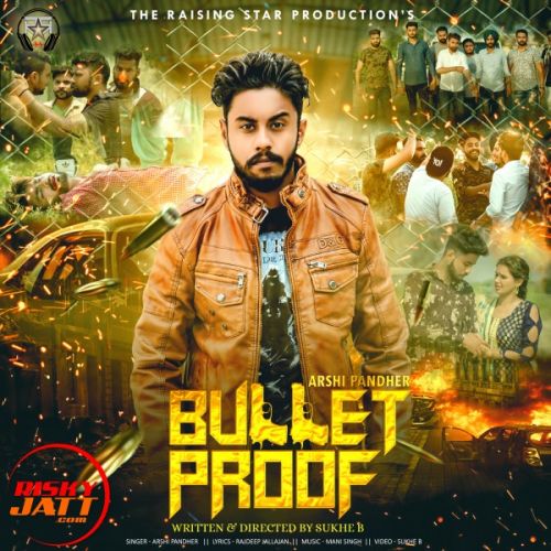 Bullet Proof Arshi Pandher Mp3 Song Free Download