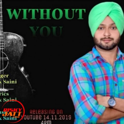 Without You Amrik Saini Mp3 Song Free Download