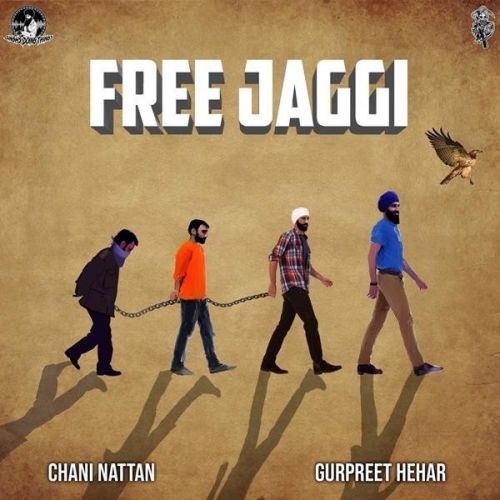 Free Jaggi Gurpreet Hehar, Chani Nattan Mp3 Song Free Download