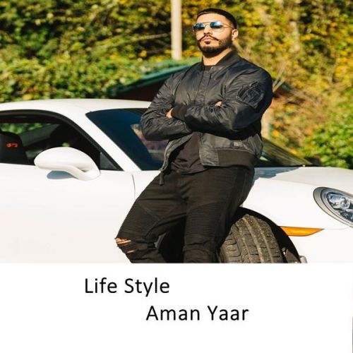 Life Style Aman Yaar Mp3 Song Free Download