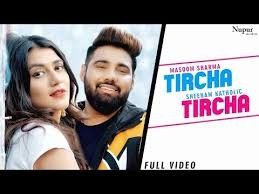 Tircha Tircha Masoom Sharma, Sheenam Katholic Mp3 Song Free Download
