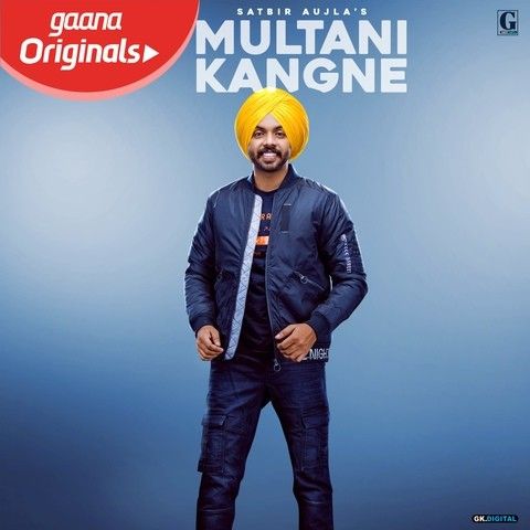 Multani Kangne Satbir Aujla Mp3 Song Free Download