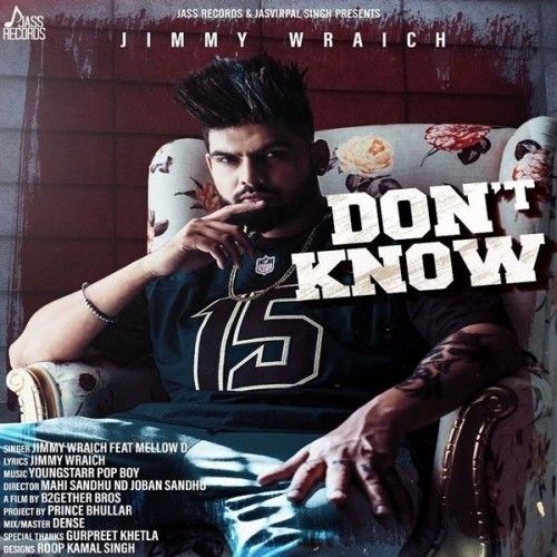 Dont Know Jimmy Wraich Mp3 Song Free Download