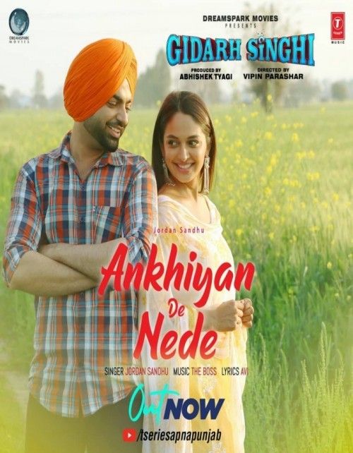 Ankhiyan De Nede (Gidarh Singhi) Jordan Sandhu Mp3 Song Free Download