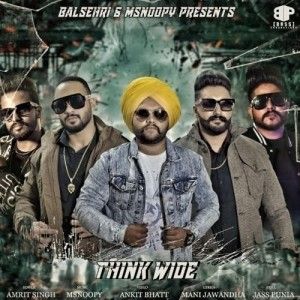 Think Wide Amrit Singh Mp3 Song Free Download