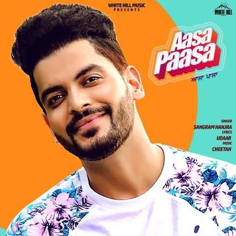 Aasa Paasa Sangram Hanjra Mp3 Song Free Download