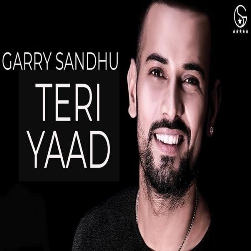 Teri Yaad Garry Sandhu Mp3 Song Free Download