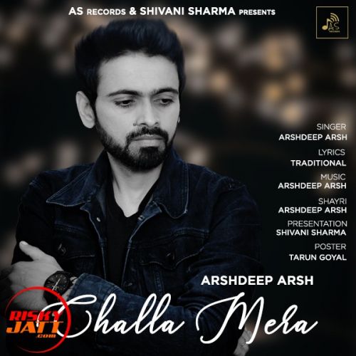 Challa Mera Arshdeep Arsh Mp3 Song Free Download