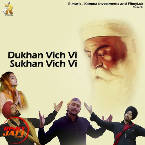 Dukhan vich vi Sukhan vich vi Sargam, Robbey Singh, Harjot Singh, Melbourne s Va Mp3 Song Free Download
