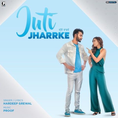 Juti Jharrke Hardeep Grewal, Afsana Khan Mp3 Song Free Download