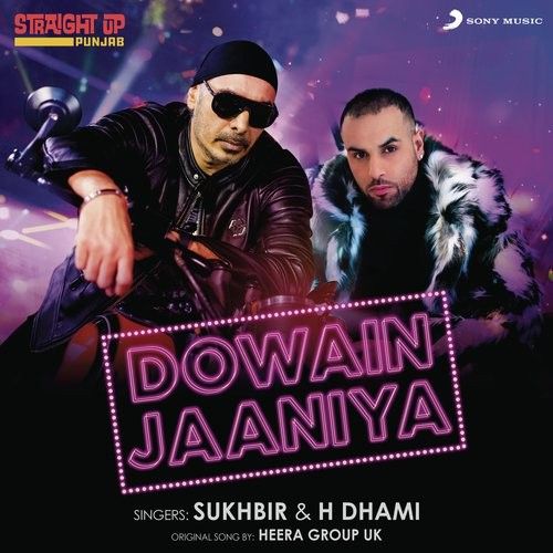 Dowain Jaaniya Sukhbir, H Dhami Mp3 Song Free Download