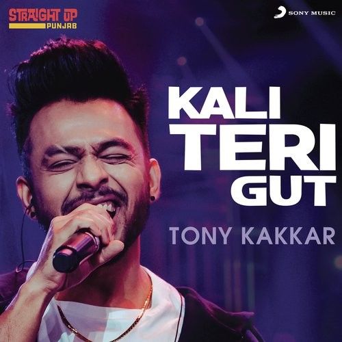 Kali Teri Gut (Folk Recreation) Tony Kakkar Mp3 Song Free Download