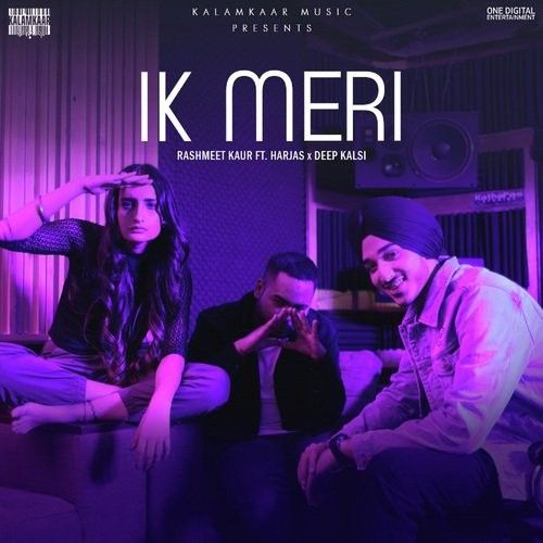 Ik Meri Rashmeet Kaur, Harjas Mp3 Song Free Download