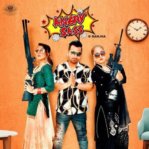 Angry Sass G Ranjha Mp3 Song Free Download