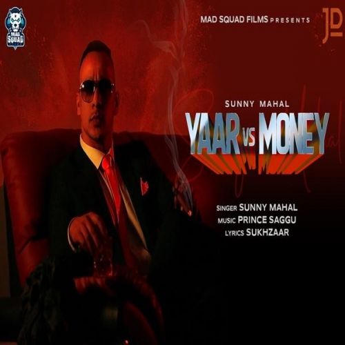 Yaar Vs Money Sunny Mahal Mp3 Song Free Download