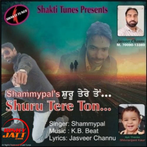 Shuru Tere Ton Shammypal Mp3 Song Free Download