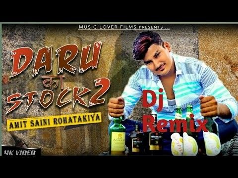 Daru Ka Stock 2 Amit Saini Rohtakiya Mp3 Song Free Download